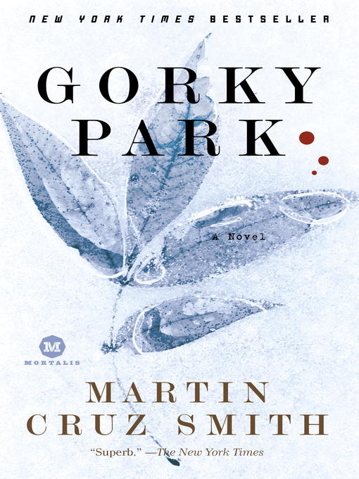 Title details for Gorky Park by Martin Cruz Smith - Available